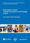 Passionately Inclusive: Towards Participation and Friendship in Sport cover