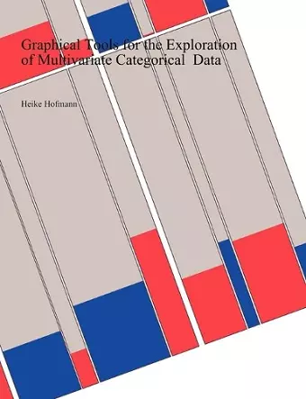 Graphical Tools for the Exploration of Multivariate Categorical Data cover