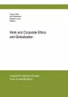 Work and Corporate Ethics and Globalization cover