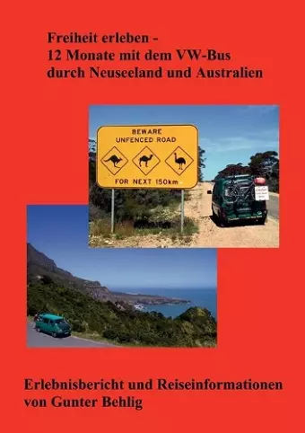 Freiheit erleben - 12 Monate mit dem VW-Bus durch Neuseeland und Australien cover