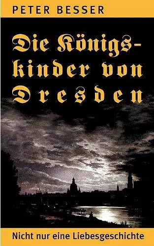 Die Königskinder von Dresden cover