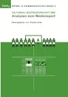 Die Fußball-WM 2006 - Analysen zum Mediensport cover