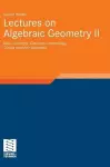 Lectures on Algebraic Geometry II cover