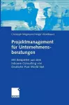 Projektmanagement für Unternehmensberatungen cover