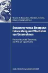 Steuerung versus Emergenz: Entwicklung und Wachstum von Unternehmen cover