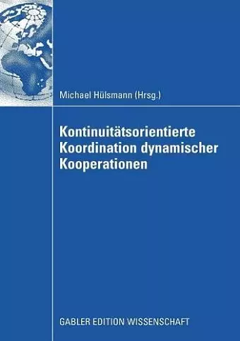 Kontinuitätsorientierte Koordination dynamischer Kooperationen cover