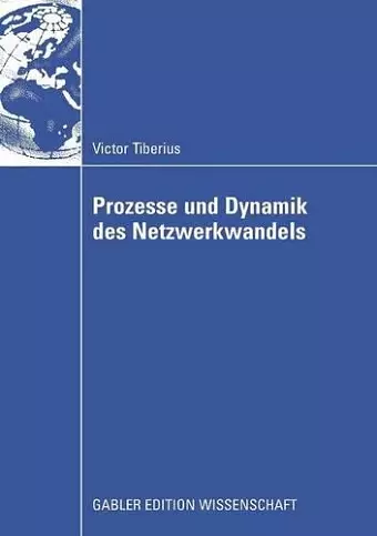 Prozesse und Dynamik des Netzwerkwandels cover