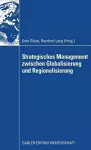Strategisches Management zwischen Globalisierung und Regionalisierung cover