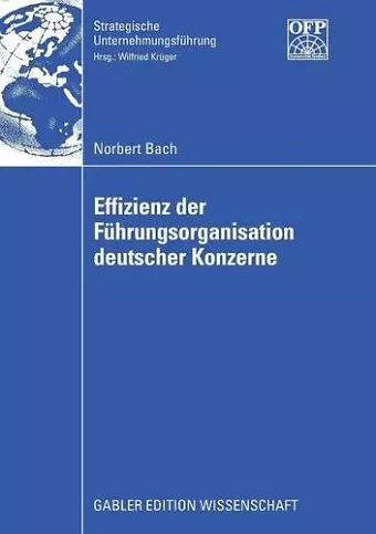 Effizienz der Führungsorganisation deutscher Konzerne cover