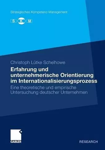 Erfahrung und unternehmerische Orientierung im Internationalisierungsprozess cover