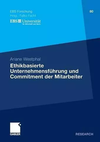 Ethikbasierte Unternehmensführung und Commitment der Mitarbeiter cover
