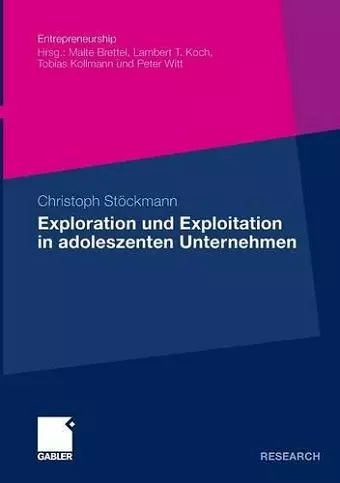 Exploration und Exploitation in adoleszenten Unternehmen cover