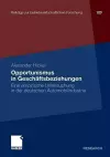 Opportunismus in Geschäftsbeziehungen cover