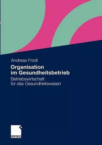 Organisation im Gesundheitsbetrieb cover