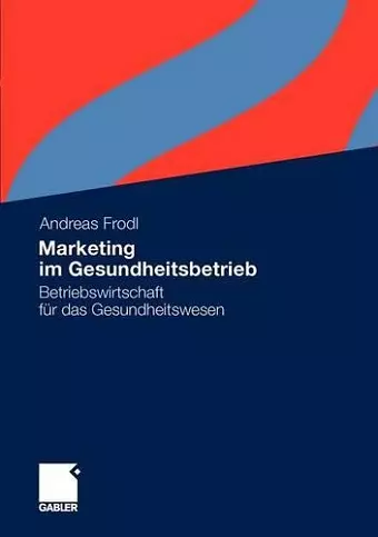 Marketing im Gesundheitsbetrieb cover