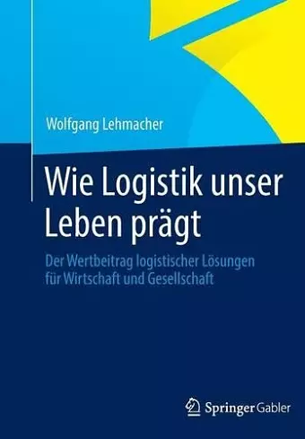 Wie Logistik unser Leben prägt cover