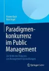Paradigmenkonkurrenz im Public Management cover