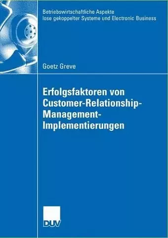 Erfolgsfaktoren von Customer-Relationship-Management-Implementierungen cover