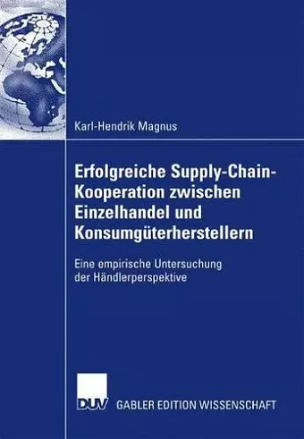 Erfolgreiche Supply-Chain-Kooperation zwischen Einzelhandel und Konsumgüterherstellern cover