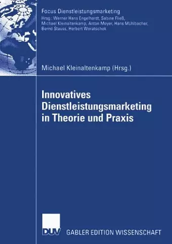 Innovatives Dienstleistungsmarketing in Theorie und Praxis cover