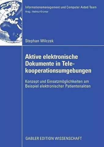 Aktive elektronische Dokumente in Telekooperationsumgebungen cover