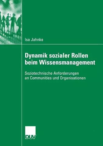 Dynamik sozialer Rollen beim Wissensmanagement cover