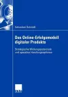 Das Online-Erfolgsmodell digitaler Produkte cover