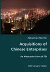 Acquisitions of Chinese Enterprises- An Alternative Form of FDI cover