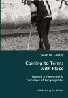 Coming to Terms with Place- Toward a Topographic Technique of Language Use cover