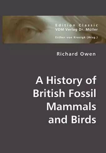 A History of British Fossil Mammals and Birds cover