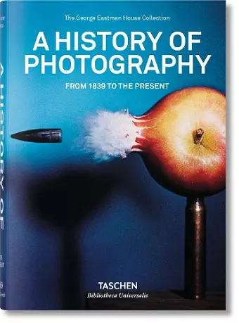 A History of Photography. From 1839 to the Present cover