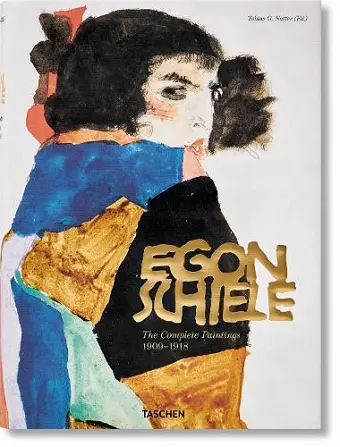 Egon Schiele. The Complete Paintings 1909–1918 cover