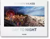 Stephen Wilkes. Day to Night cover