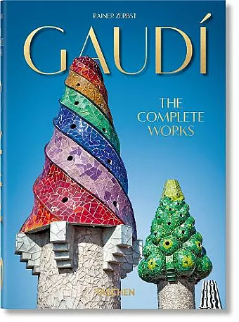 Gaudí. The Complete Works. 40th Ed. cover