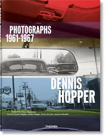 Dennis Hopper. Photographs 1961–1967 cover