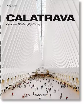 Calatrava. Complete Works 1979–Today cover