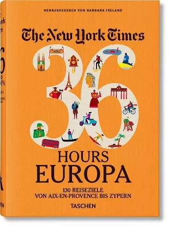 The New York Times 36 Hours. Europa. 3. Auflage cover