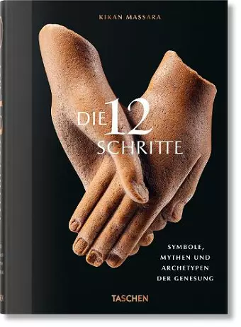 Die 12 Schritte. Symbole, Mythen und Archetypen der Genesung cover