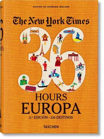 The New York Times 36 Hours. Europa. 3.a edición cover