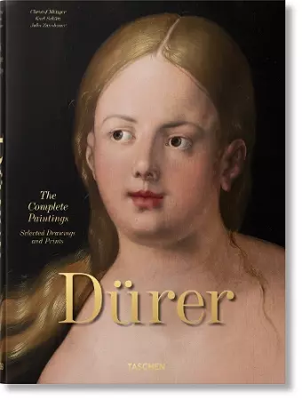 Albrecht Dürer. The Complete Paintings. Selected Drawings and Prints cover