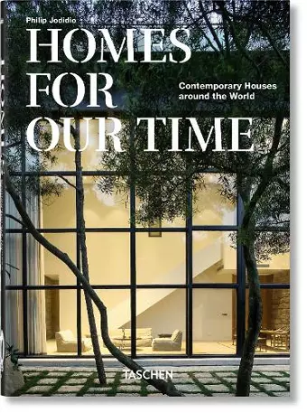 Homes For Our Time. Contemporary Houses around the World. 40th Ed. cover