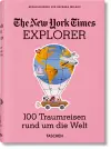 The New York Times Explorer. 100 Traumreisen rund um die Welt cover