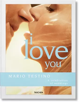 Mario Testino. I Love You. The Wedding Book cover