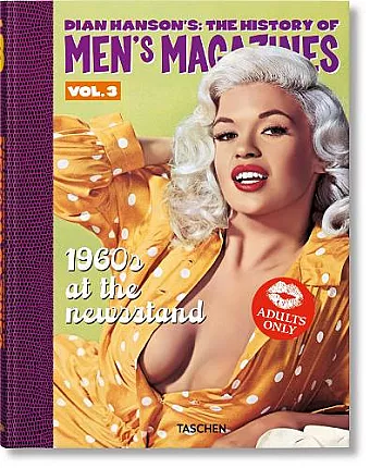 Dian Hanson’s: The History of Men’s Magazines. Vol. 3: 1960s At the Newsstand cover