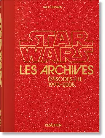 Les Archives Star Wars. 1999–2005. 45th Ed. cover