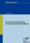 Dynamische Visualisierung serviceorientierter Architekturen cover