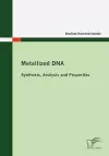 Metallized DNA cover