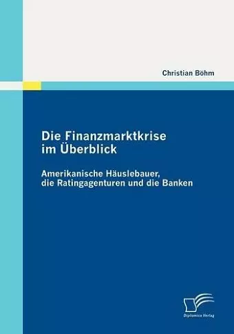 Die Finanzmarktkrise im Überblick cover