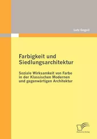 Farbigkeit Und Siedlungsarchitektur cover