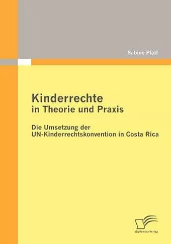 Kinderrechte in Theorie Und Praxis cover